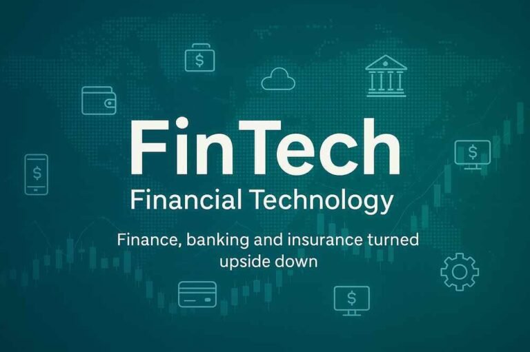 FinTech Financial Technology | Finance, banking and insurance turned upside down